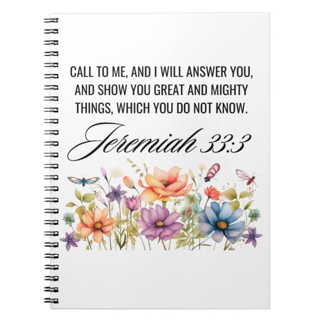 Jeremiah 33:3 Ruf mir Wildblumen Schrift an Notizblock (Vorderseite)