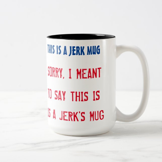 Jerk Tasse Jerks Tasse (Rechts)