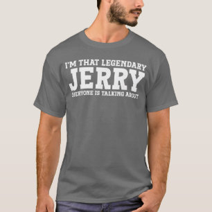 Jerry Persönlicher Name Lustiges Jerry-Geschenk fü T-Shirt