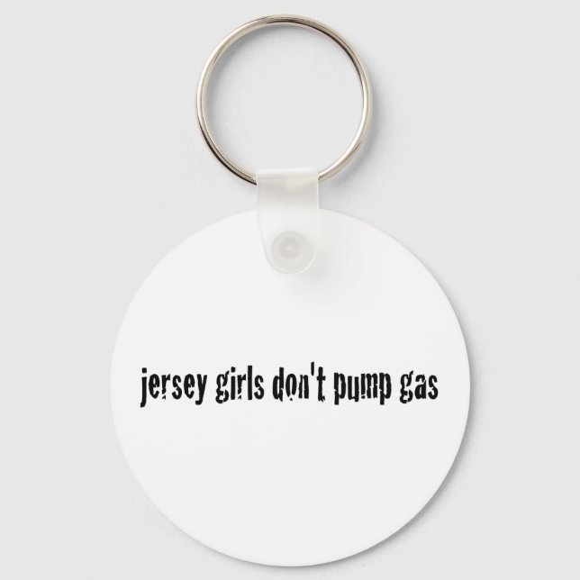 Jersey Girls pumpen kein Gas Schlüsselanhänger (Vorderseite)