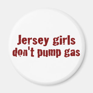 Jersey-Mädchen pumpen nicht das Gas (neu) Magnet