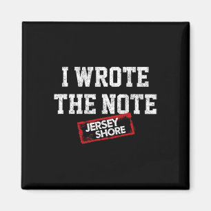Jersey Shore - Ich schrieb die Notiz  Magnet