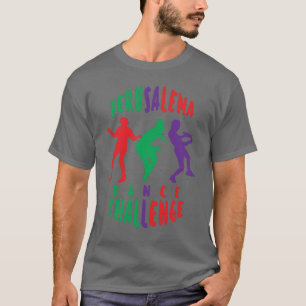 JERUSALEMA-TANZHERAUSFORDERUNG  T-Shirt