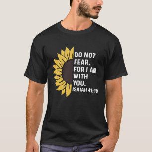 Jesaja 4110 41 10 Gott Jesus Religiöses Zitat Chri T-Shirt