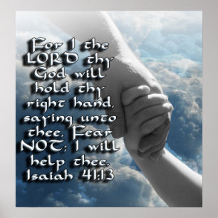 JESAJA-41:13 FURCHT NICHT - GOTT HÄLT IHRE HAND POSTER