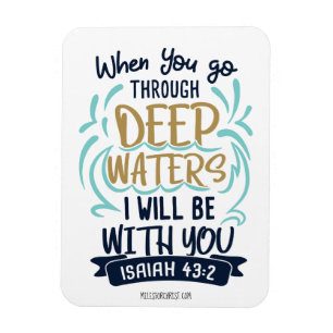 Jesaja-43:2, ALS SIE TIEFES WASSER DURCHLAUFEN Magnet