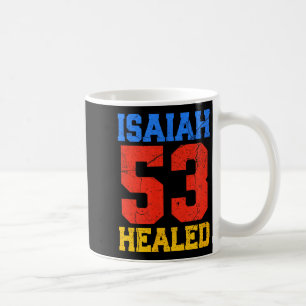 Jesaja 53 Geheilte christliche Inspiration Kaffeetasse