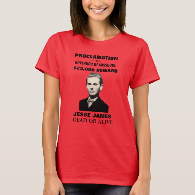 Jesse James 25 000 $ Poster Recherché T-shirt fémi (Devant)