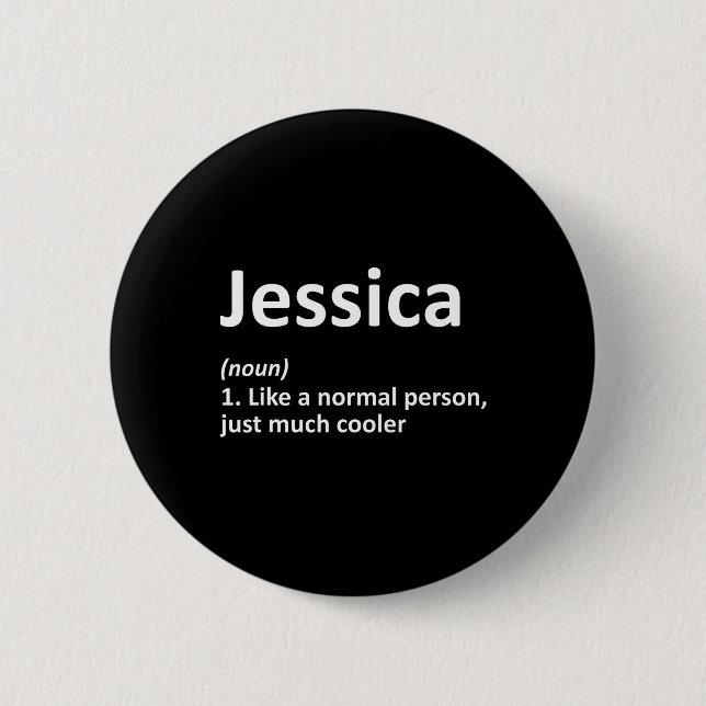 Jessica Definition Personalisiert Funny Birthday G Button (Vorderseite)