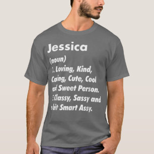 Jessica Definition Personalisiert Funny Birthday G T-Shirt