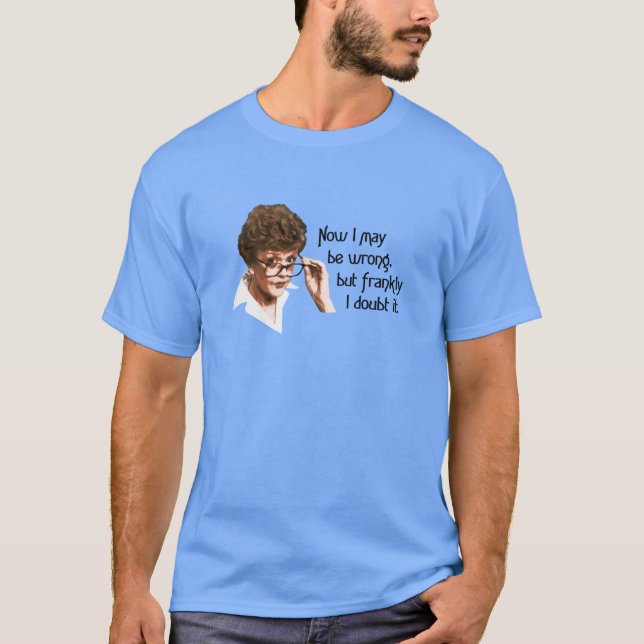 Jessica Fletcher Murder She Wrote Quoteshirt Now r T-Shirt (Vorderseite)