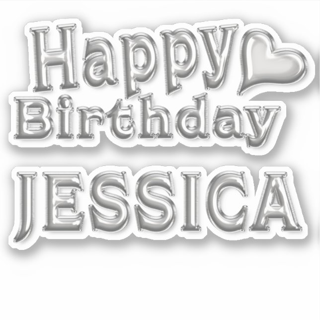 Jessica Happy Birthday silver Aufkleber Sticker (Vorderseite)