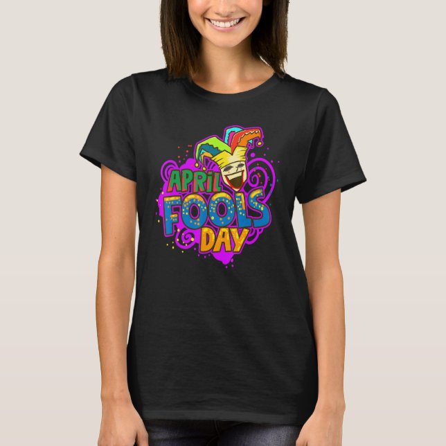 Jester Happy April Fool's Day Jokes Pranks Prankst T-Shirt (Vorderseite)