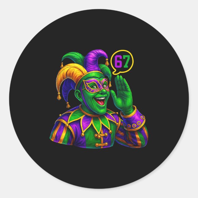 Jester Saying Six Seven 67 6 7 Meme Mardi Gras Fat Runder Aufkleber (Vorderseite)