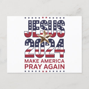 Jesus 2024 Lasst Amerika wieder beten Postkarte