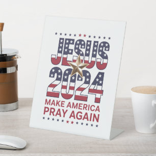 Jesus 2024 Lasst Amerika wieder beten Sockelschild