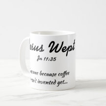 Jésus a pleuré la tasse de café