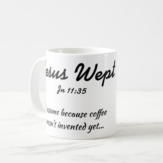 Jésus a pleuré la tasse de café (Devant gauche)