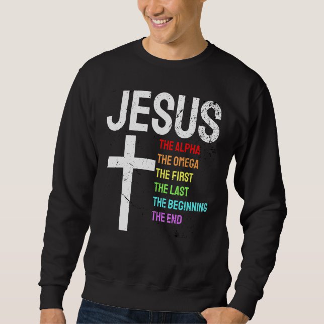 Jesus Alpha Omega erste Anfang Ende Christi Sweatshirt (Vorderseite)