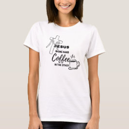 Jesus auf der einen Seite, Kaffee auf der anderen T-Shirt