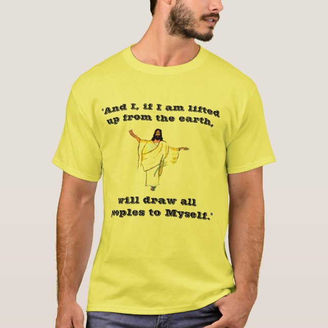 JESUS, AUFGEHOBEN VON ERDE T-Shirt (Vorderseite)