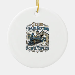 Jesus Bahnhof Gospel Express Jesus Zug Sta Keramik Ornament