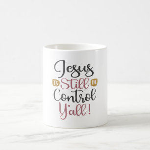Jesus befindet sich noch in Kontrolle Y'all - Chri Kaffeetasse