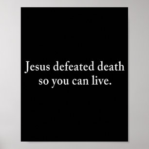 Jesus besiegte den Tod, damit Sie als Christ leben Poster