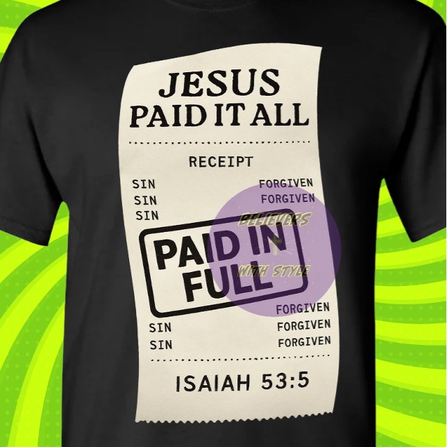 Jesus bezahlte alles - Christlich T-Shirt (Von Creator hochgeladen)