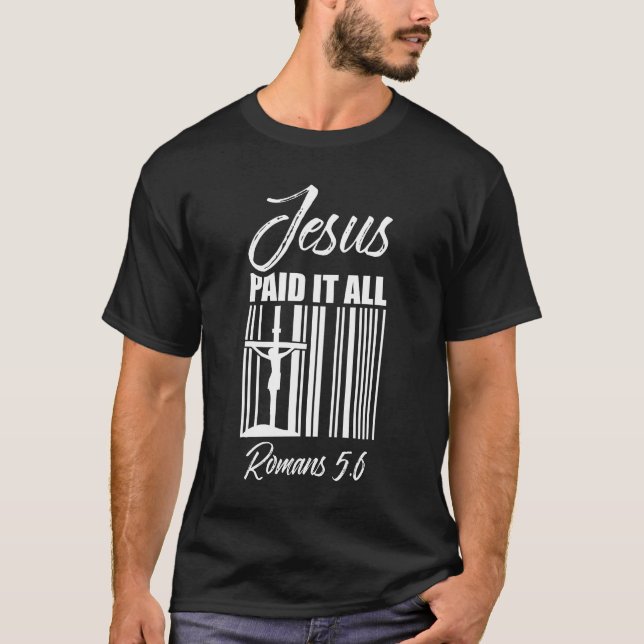Jesus bezahlte alles Preis Barcode Gott Christlich T-Shirt (Vorderseite)