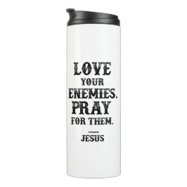 Jesus Bible Verse: Liebe Deine Feinde beten für si Thermosbecher