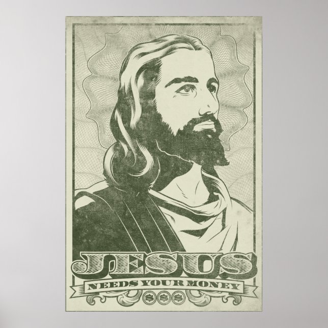 Jesus braucht dein Geld Poster (Vorne)