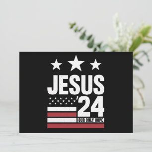Jesus Christ 2024 Präsident USA Wahlen Politische Einladung