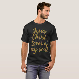Jésus-Christ Amant de Mon Âme T-Shirt pour Hommes