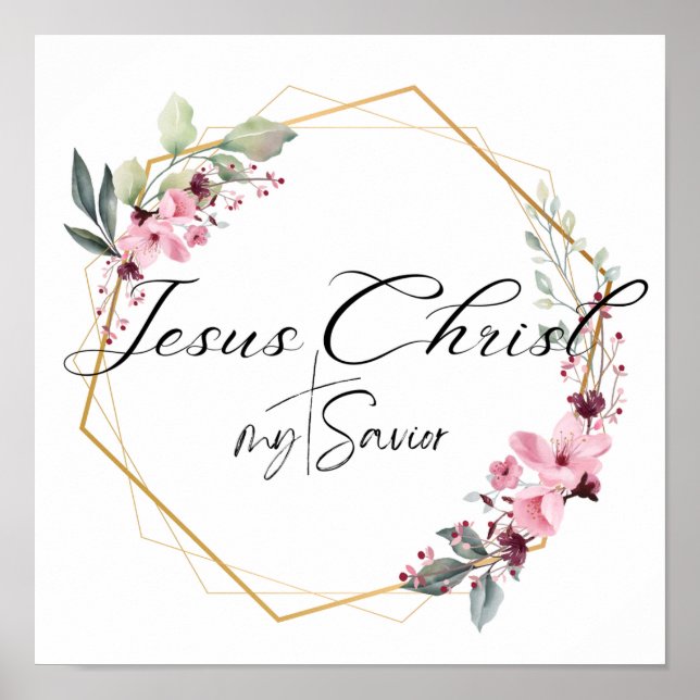 Jésus Christ mon Sauveur Floral Gold Frame Affiche (Devant)