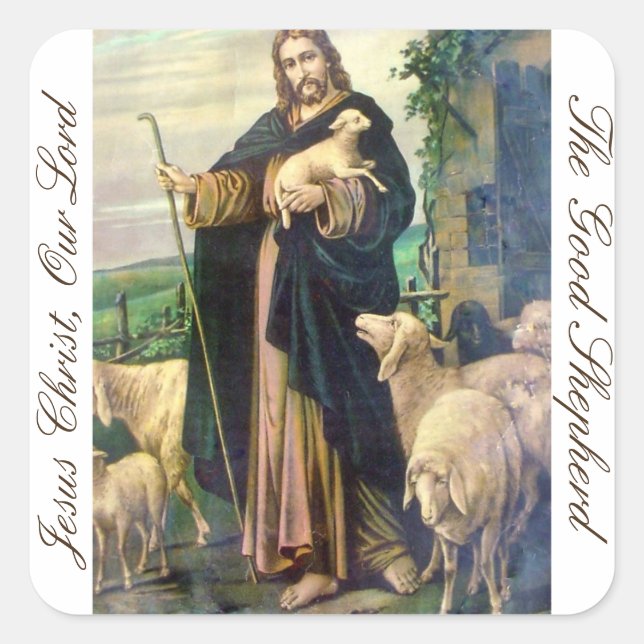 JESUS CHRIST, UNSER HERR, DER GUTE SCHEPHERD QUADRATISCHER AUFKLEBER (Vorderseite)