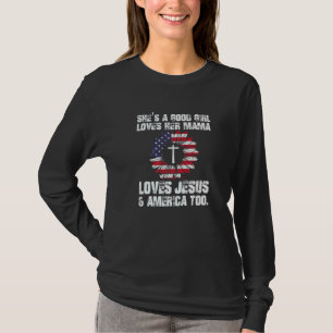 Jesus Christlich Sie ist ein gutes Mädchen USA-Fla T-Shirt