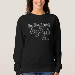 Jesus Christliches Bibelzitat Matthew 514 ist das Sweatshirt