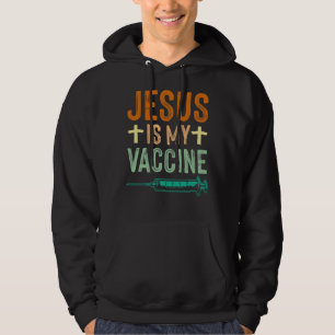 Jesus Christus Christlich Jesus ist mein Impfstoff Hoodie