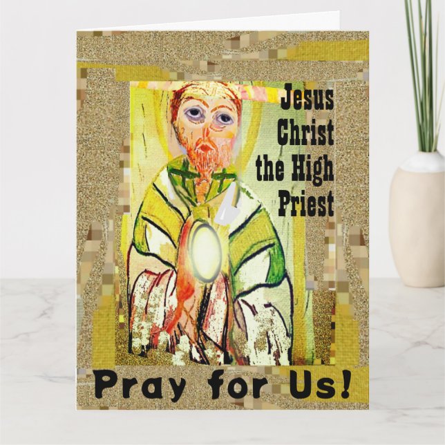 Jesus Christus, der Hohepriester geklappte Grußkar Karte (Vorderseite)