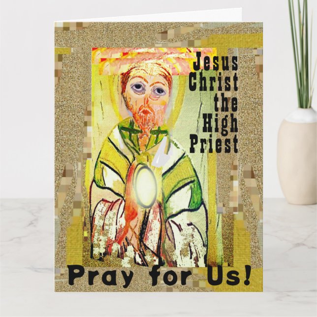 Jesus Christus, der Hohepriester geklappte Grußkar Karte (Vorderseite)