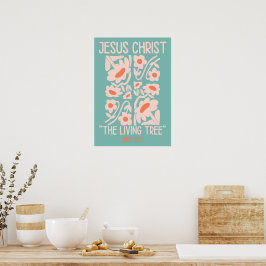 Jesus Christus, der lebende Baum Poster