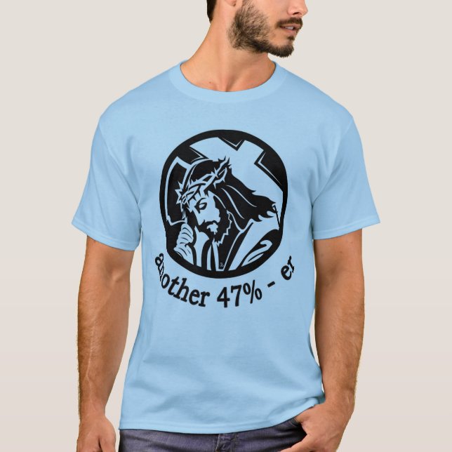 JESUS CHRISTUS ein anderes 47% - äh T-Shirt (Vorderseite)
