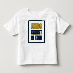 Jesus Christus ist König Christlich Kleinkind T-shirt