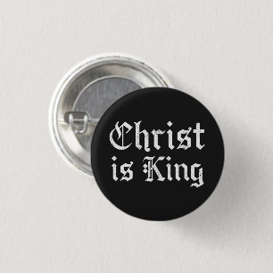 Jesus Christus ist König Gothic Blackletter Grunge Button
