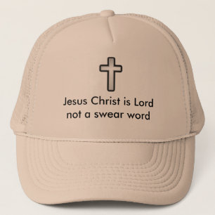 Jesus Christus ist Lord nicht ein Kraftausdruck Truckerkappe