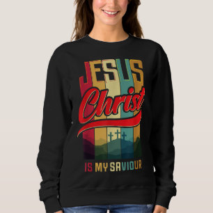 Jesus Christus ist mein Erlöser für Christliche Fr Sweatshirt