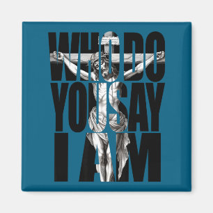 Jesus Christus Kreuz, für wen hältst du mich, Chri Magnet