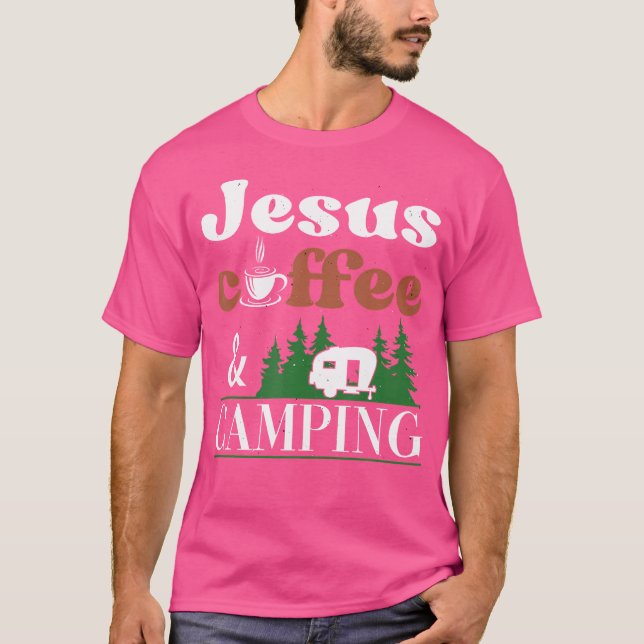 Jesus Coffee Camping Rv Trailer T-Shirt (Vorderseite)
