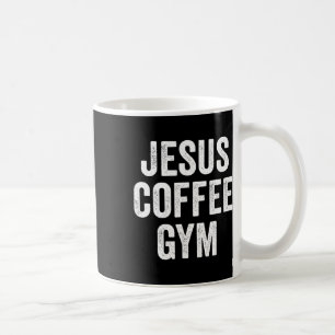 Jesus Coffee Gym Christlich Workout Weightlift F Kaffeetasse